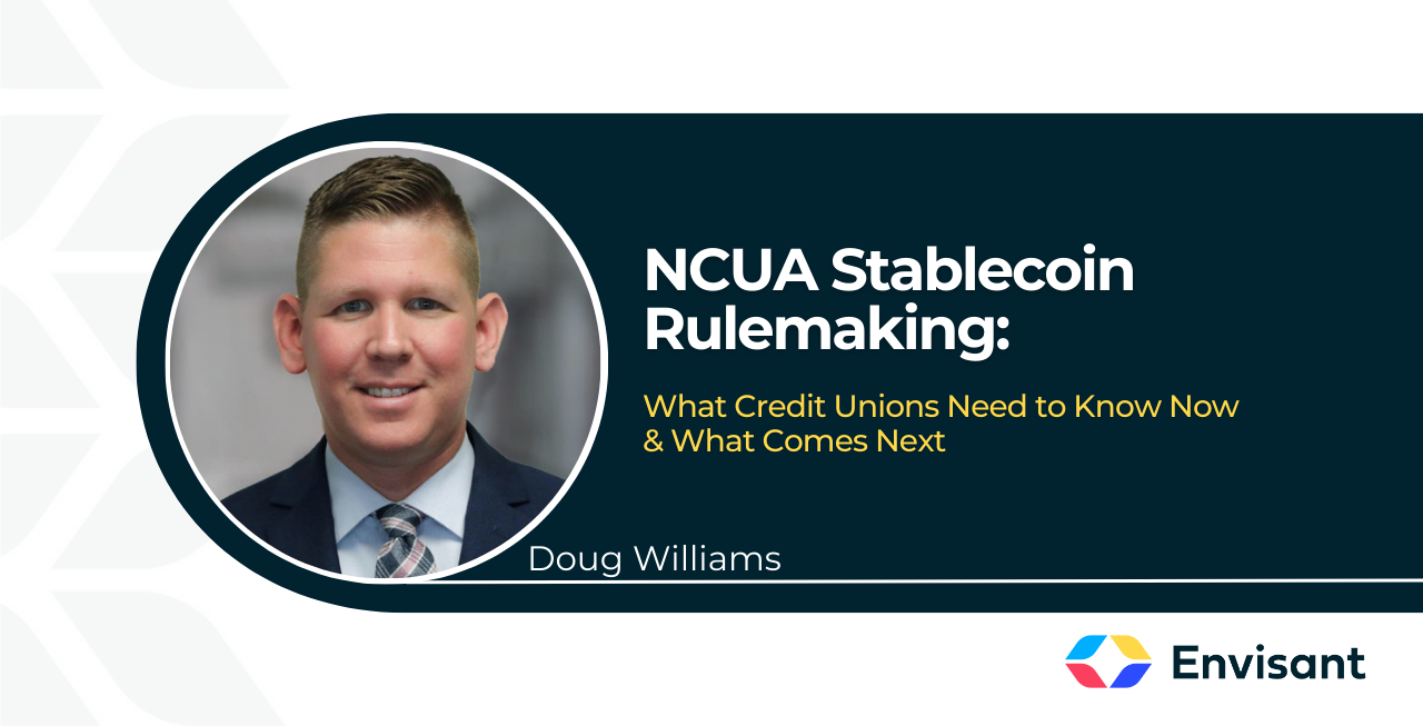 NCUA Stablecoin Rulemaking: What Credit Unions Need to Know Now — and What Comes Next